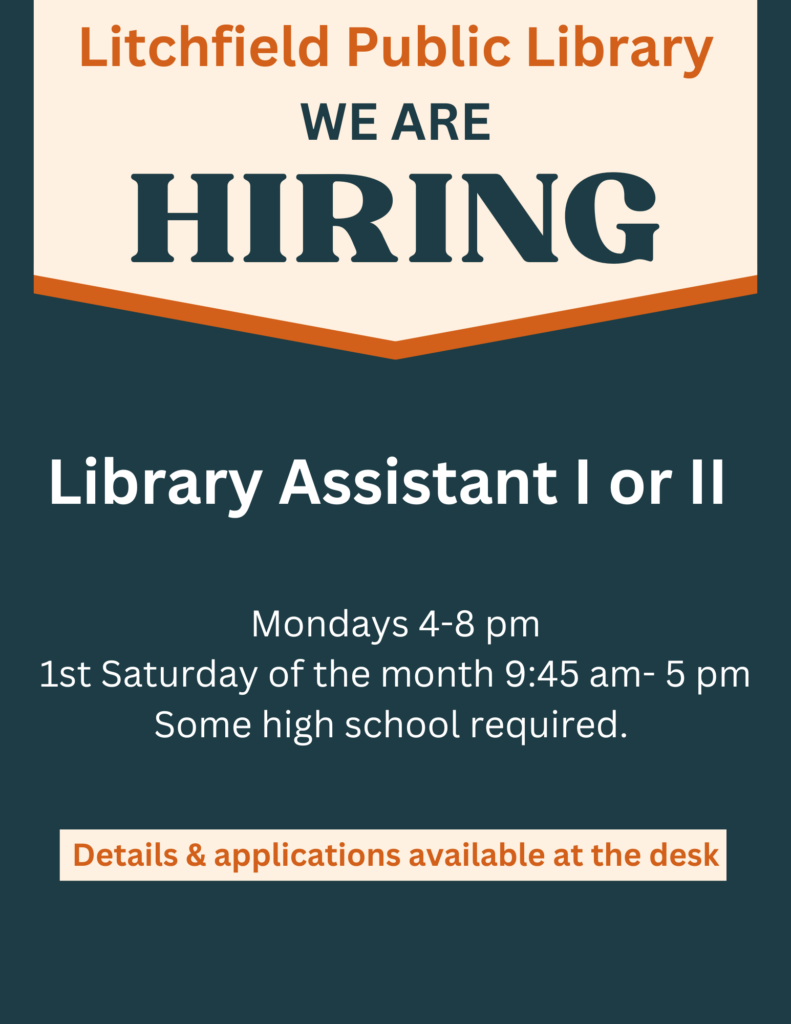 Litchfield Public Library Job Opening Library Assistant I or II